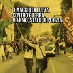1° Maggio di lotta contro guerra, riarmo, stato di polizia