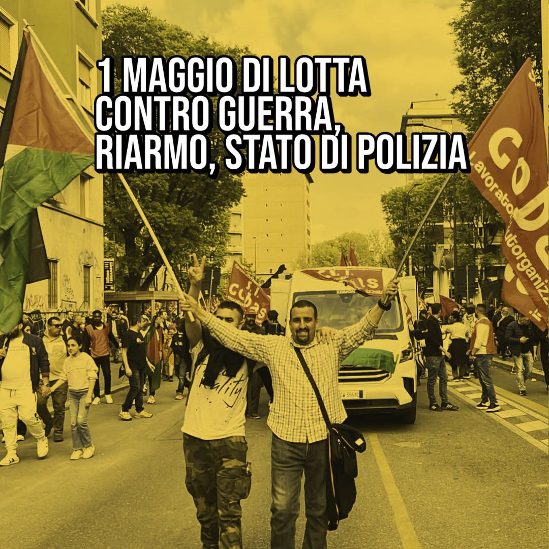 1° Maggio di lotta contro guerra, riarmo, stato di polizia