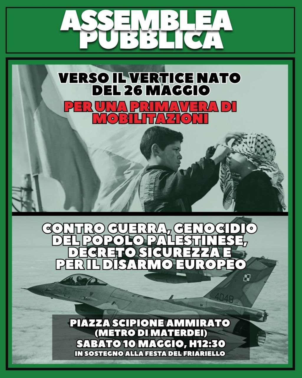 CONTRO GUERRA , GENOCIDIO , DECRETO SICUREZZA E PER IL DISARMO EUROPEO
